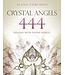 Crystal Angels 444 Healing with Divine Energy