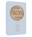 Calm the Chaos Cards