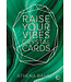 Raise Your Vibes Crystal Cards