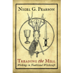 Treading the Mill Workings in Traditional Witchcraft