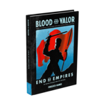 Firelock Games Blood And Valor: End of Empires Expansion Book