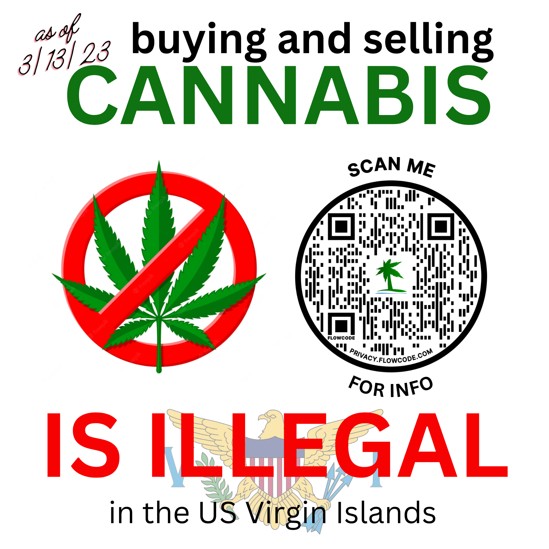 Cannabis is still illegal to purchase and sell in The US Virgin Islands!