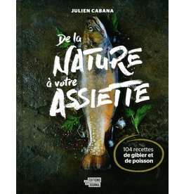 Les éditions du journal Livre De La Nature A Votre Assiette