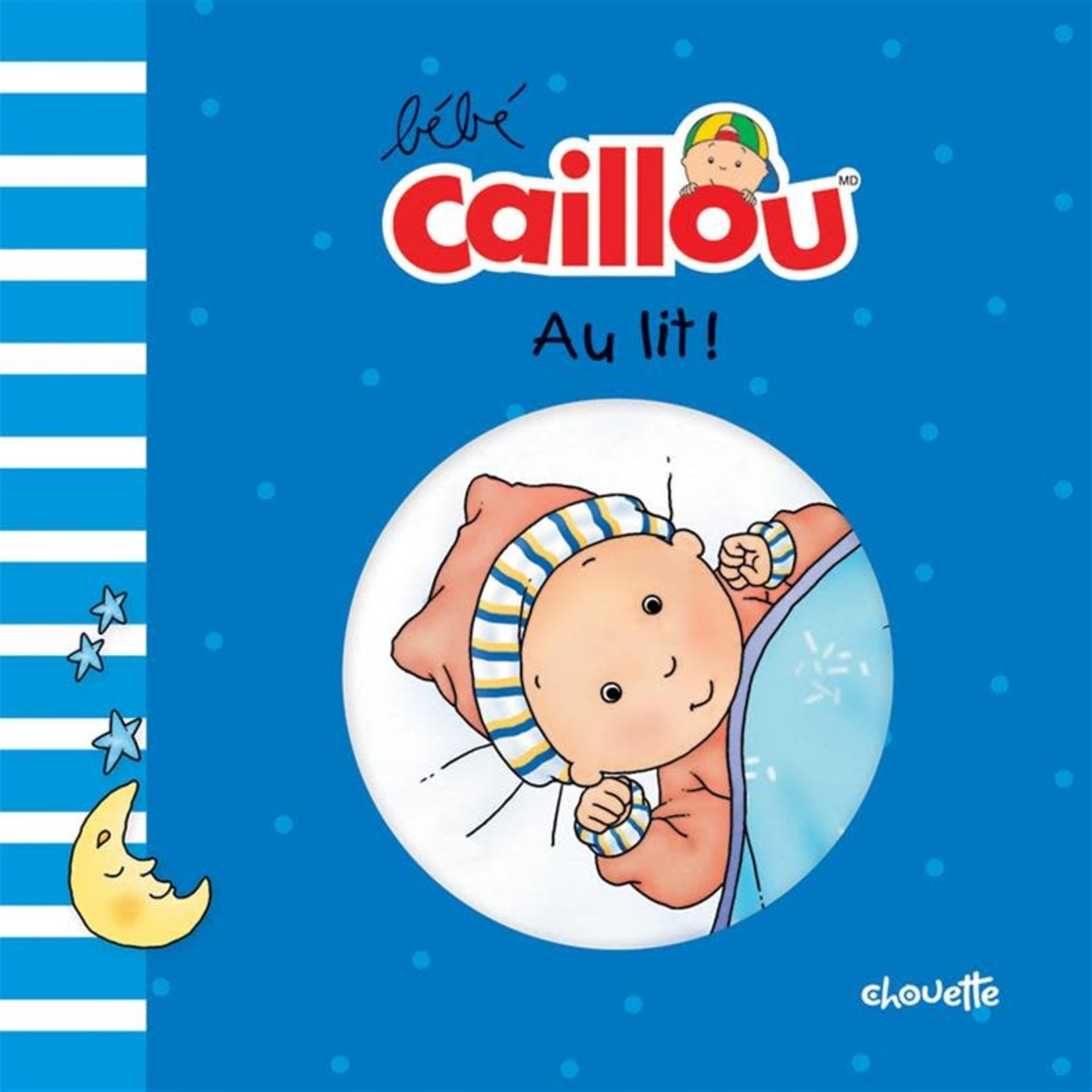 Édition Chouette Bébé Caillou - Au lit!