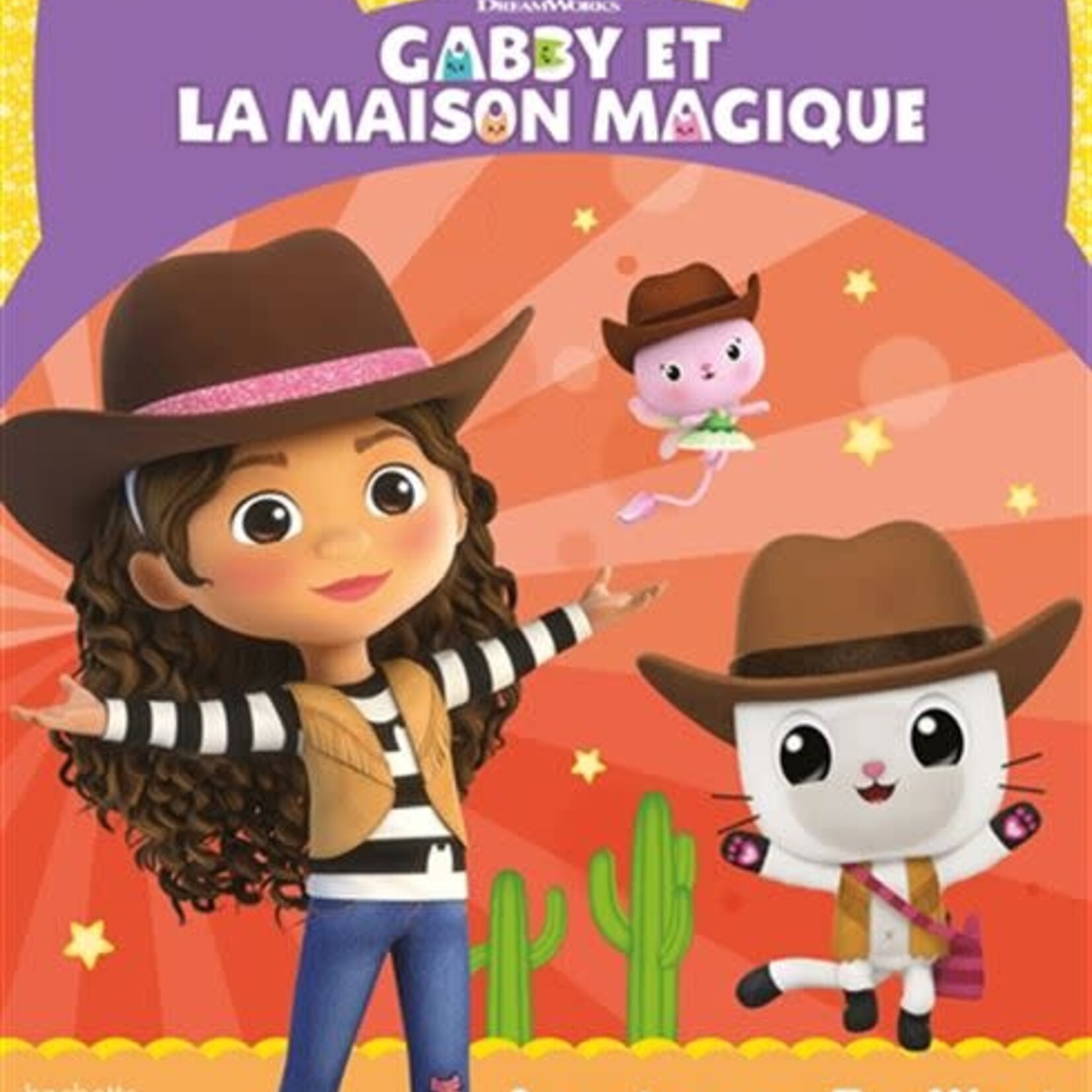 Hachette Gabby et la maison magique Aventure au Far West