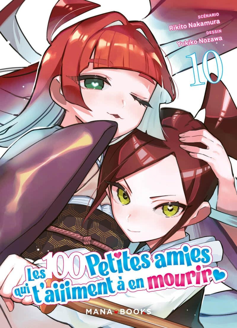 Mana Books Manga - Les 100 petites amies qui t'aiiiment à en mourir Tome 10