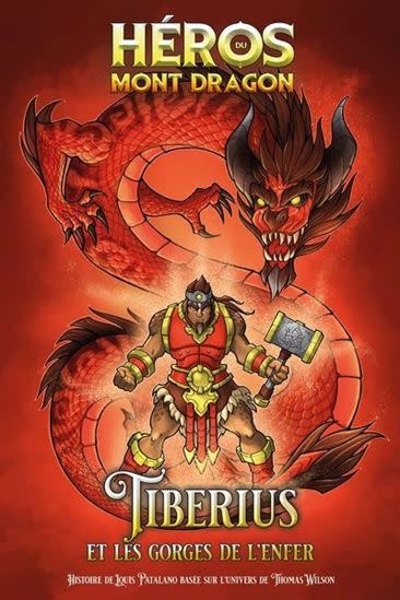 Gladius Héros du Mont Dragon 05 - Tiberius et les Gorges de l'Enfer