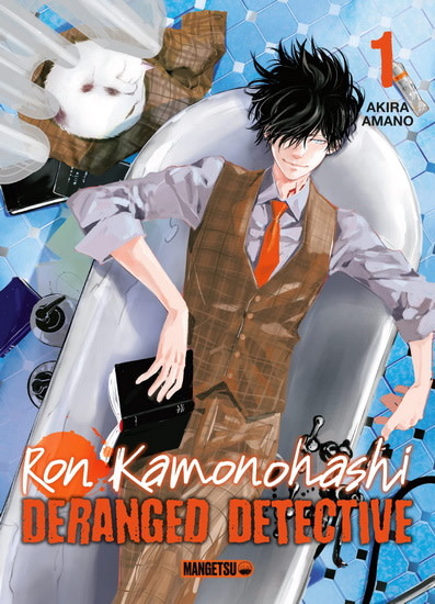 Mangetsu Manga - Ron Komonohashi - Deranged Detective Tome 01