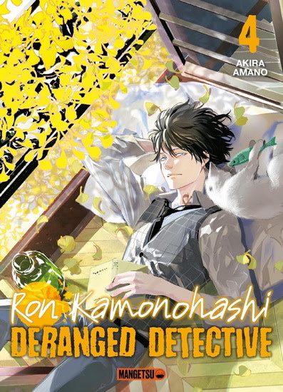 Mangetsu Manga - Ron Komonohashi - Deranged Detective Tome 04