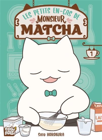 Nobi-Nobi Manga - Les petits en-cas de Monsieur Matcha Tome 01