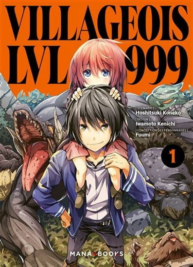 Mana Books *****Manga - Villageois LVL 999 Tome 01