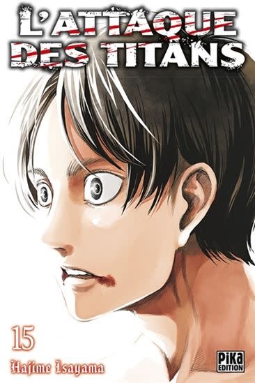 Pika Edition Manga - L'Attaque des Titans Tome 15