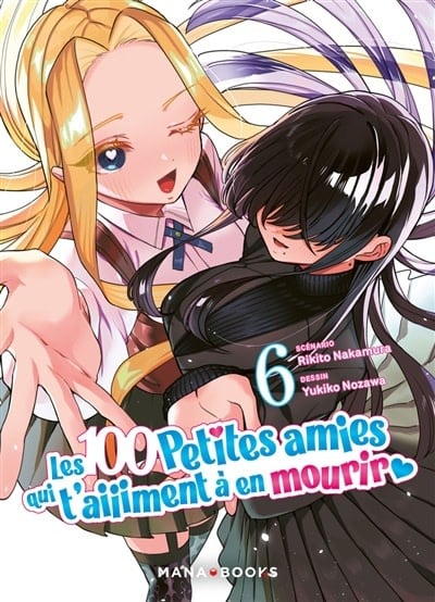 Mana Books Manga - Les 100 petites amies qui t'aiiiment à en mourir Tome 06