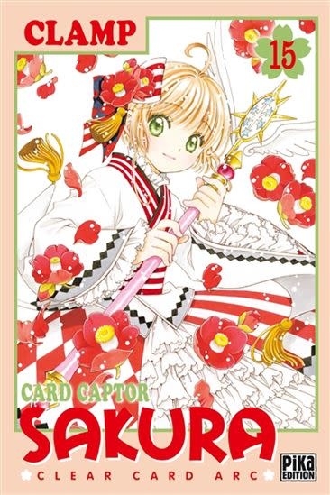 Pika Edition Manga - Card Captor Sakura - Clear Card Arc Tome 15