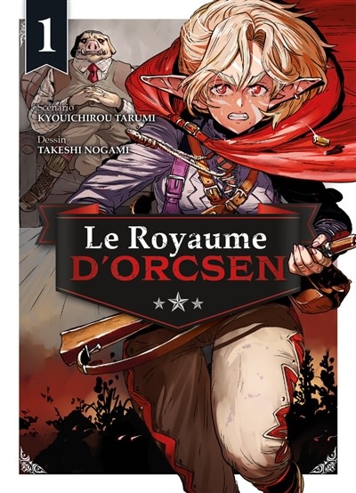 Komiku Editions Manga - Le royaume d'Orcsen Tome 01