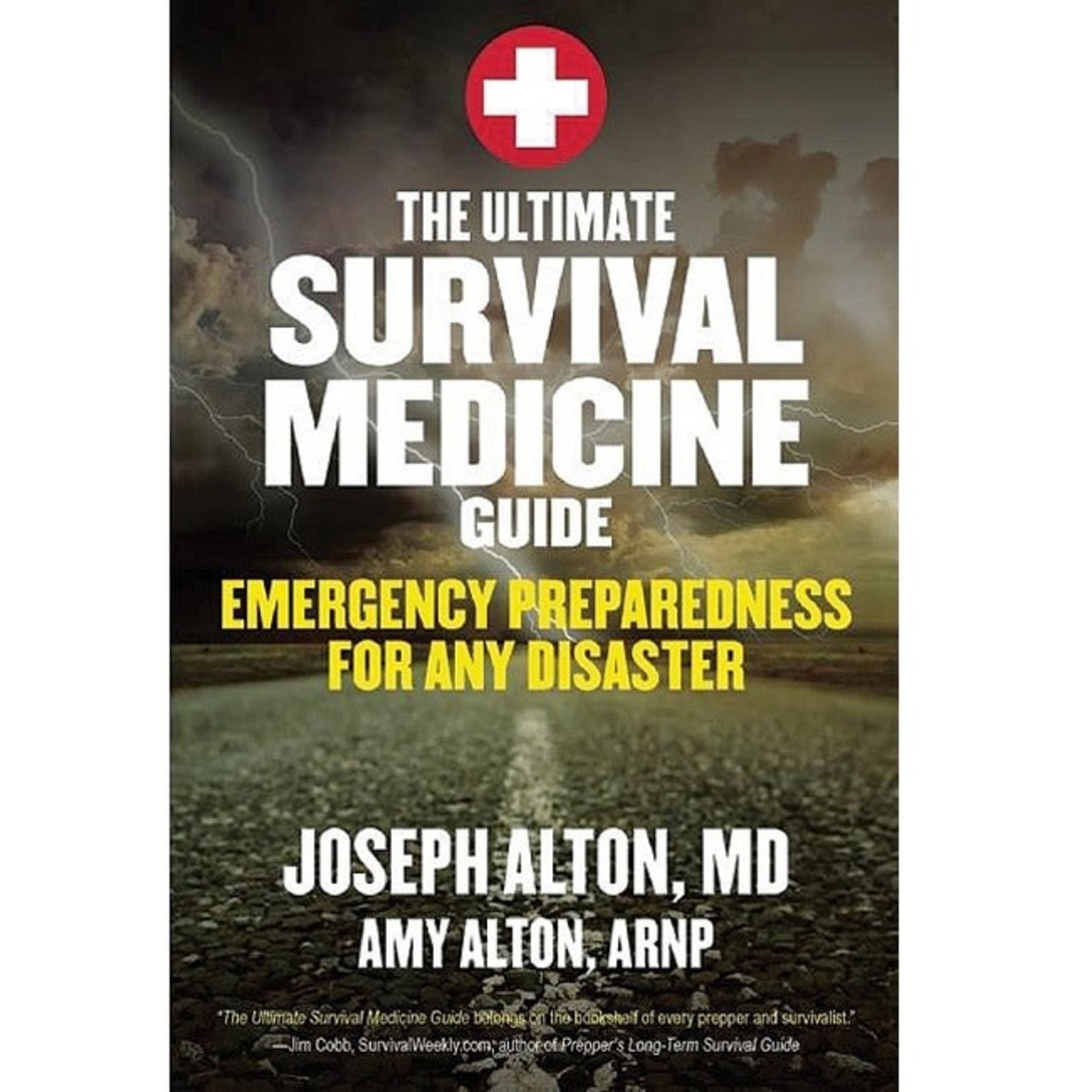 Skyhorse Publishing INC The Ultimate Survival Medicine Guide Book