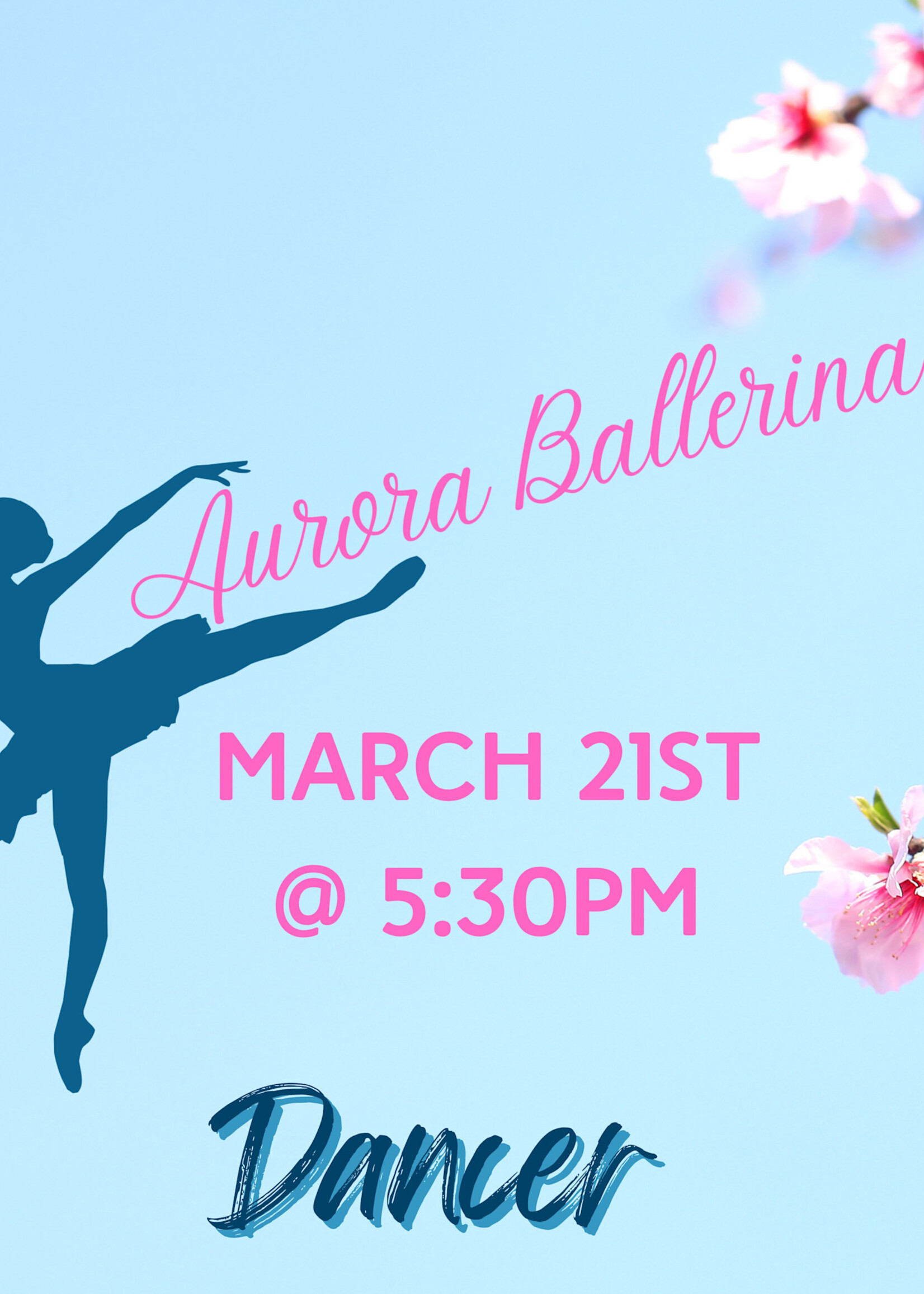 Aurora Ballerina, DANCER 5:30pm
