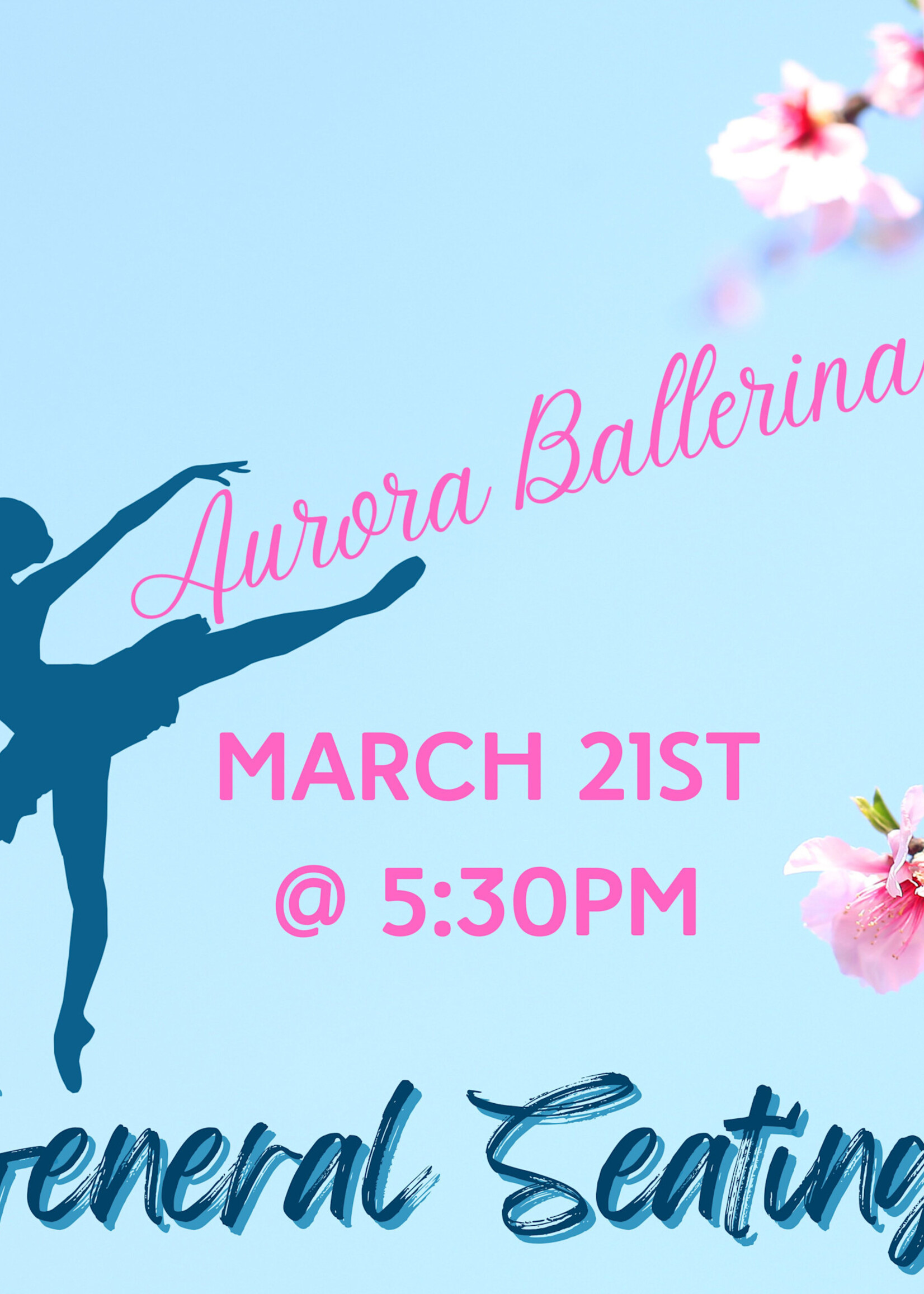 Aurora Ballerina, GENERAL 5:30pm