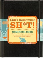CAN'T REMEMBER SH*T REMINDER BOOK