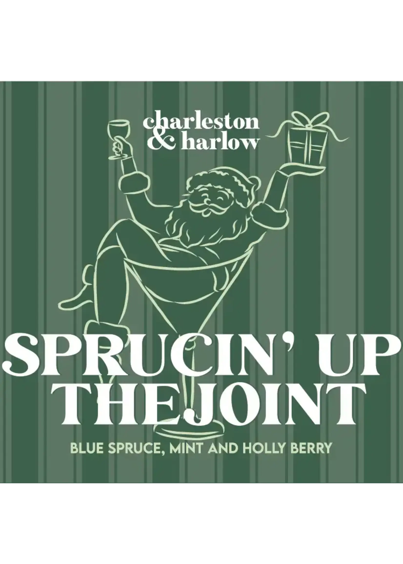 CHARLESTON & HARLOW C&H SPRUCIN' UP THE JOINT SOY CANDLE