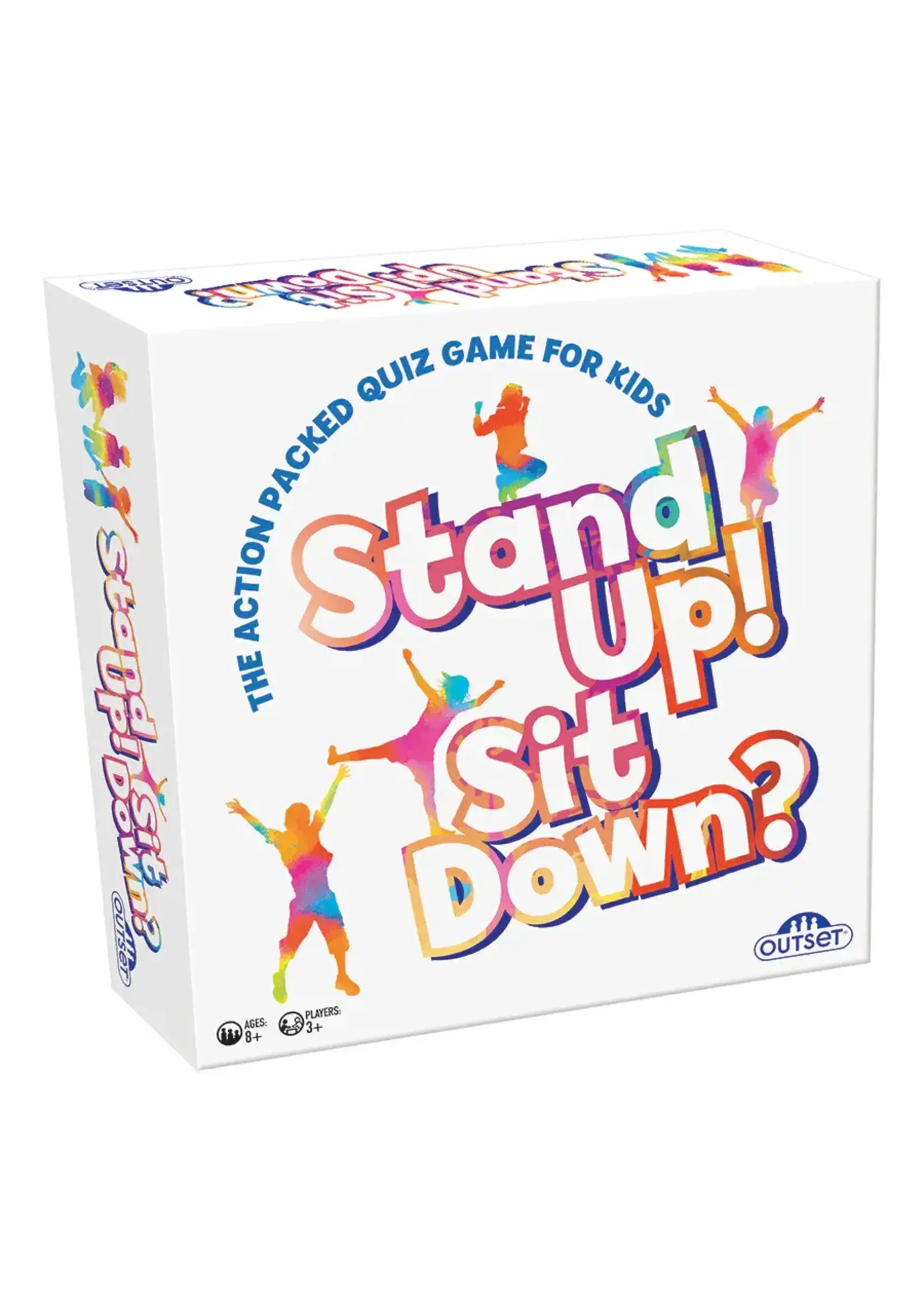 OUT STAND UP! SIT DOWN!