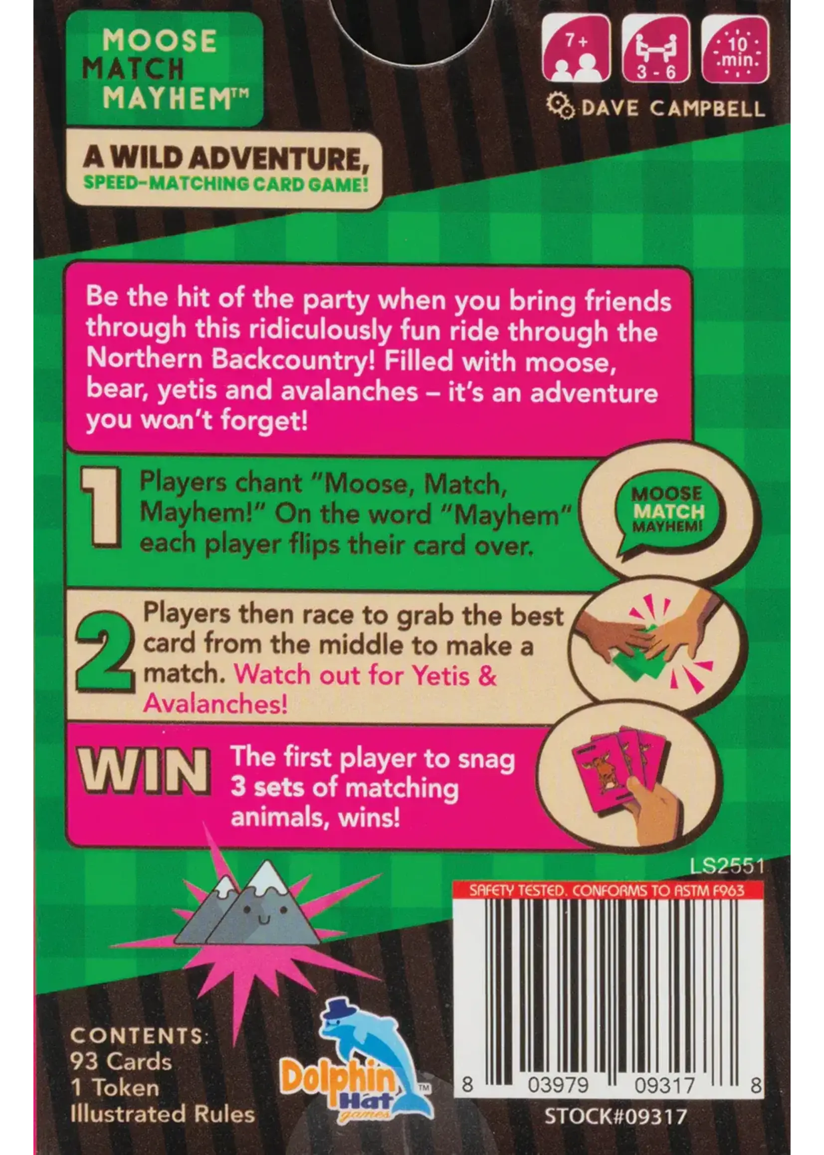 OUT MOOSE MATCH MAYHEM