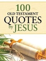 RosePublishing 100 Old Testament Quotes by Jesus Pamphlet