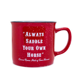 Always Saddle Your Own Horse Red Mug