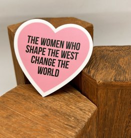 Women Who Change The West Sticker