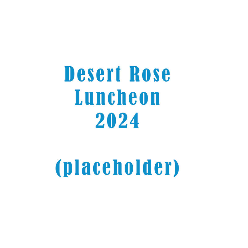 2024 Desert Rose Luncheon Vendor Fees