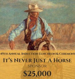 2025 Induction Luncheon Table Sponsor: It's Never Just a Horse
