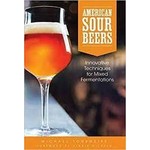 American Sour Beers: Innovative Techniques for Mixed Fermentation