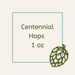 Centennial Hops  1 oz