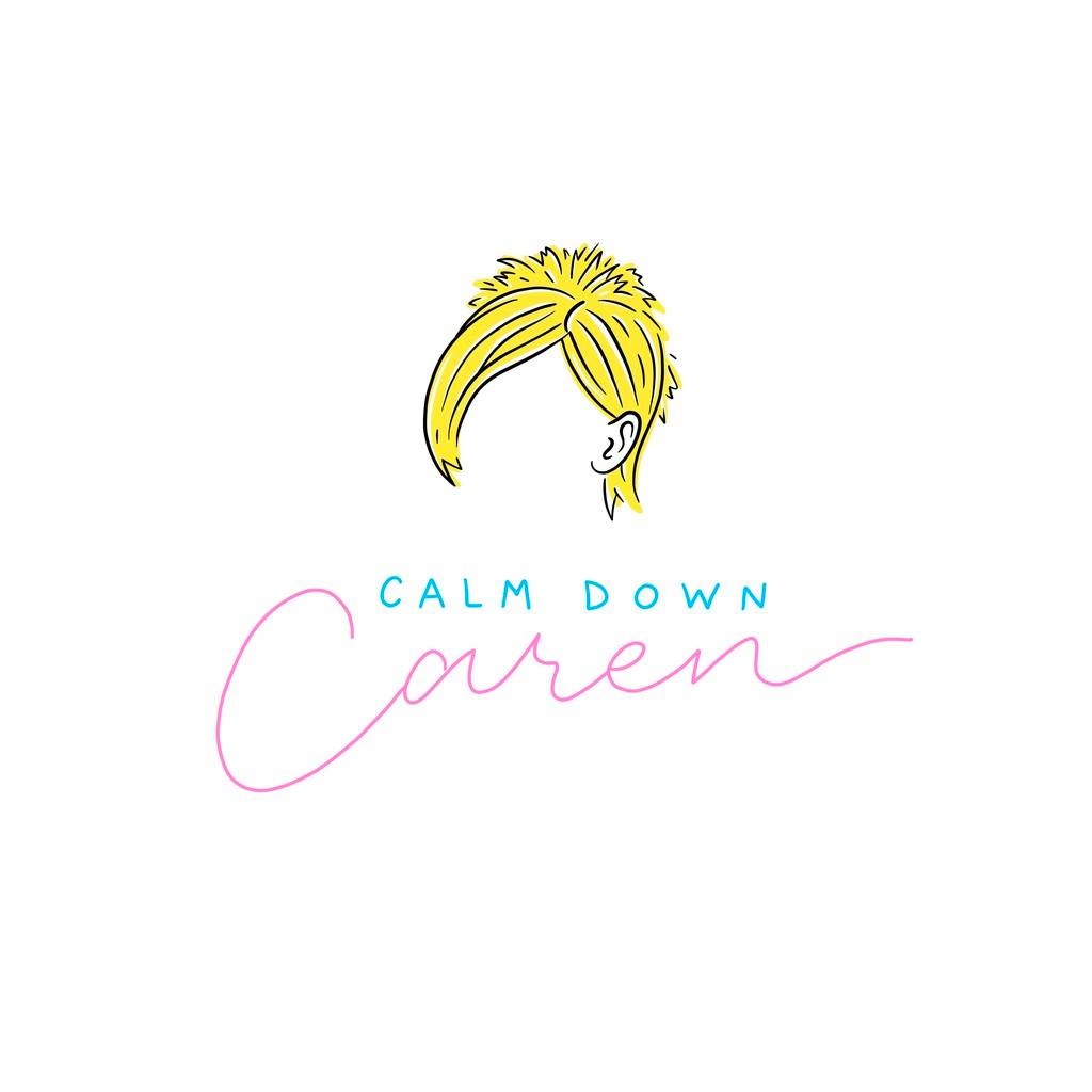 Calm Down Caren