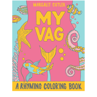 Microcosm Publishing My Vag: A Rhyming Adult Colouring Book