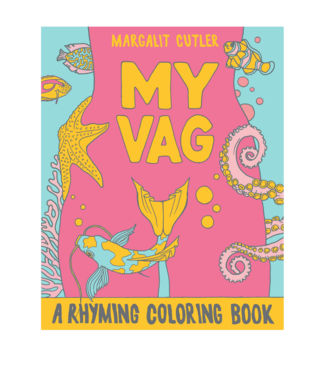 Microcosm Publishing My Vag: A Rhyming Colouring Book
