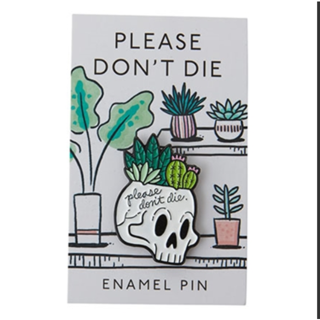 Don't Die Enamel Pin
