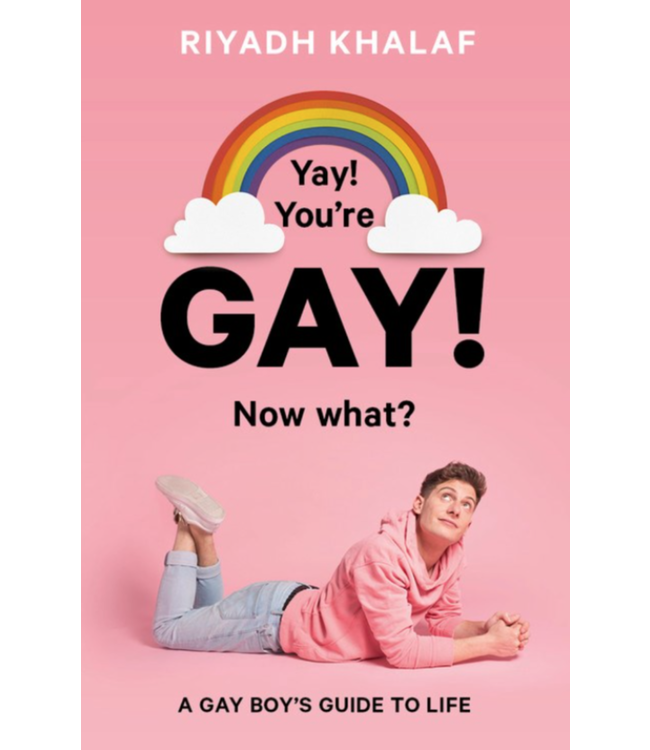 Yay! You're Gay! Now What?