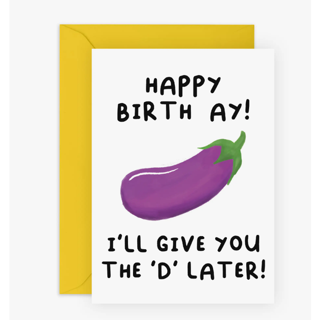 Give ya the "D" Later- Eggplant card