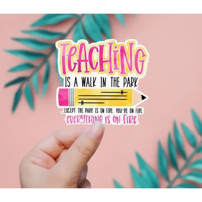 Teaching Is A Walk In The Park Sticker