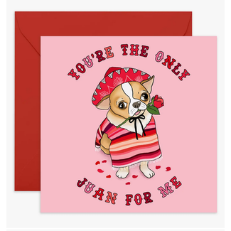 Central 23 You're The Only Juan For Me Funny Greeting Card