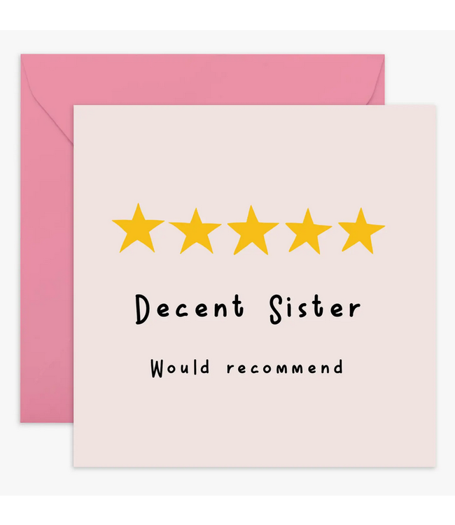Decent Sister Would Recommend Funny Card