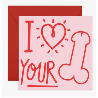 Central 23 I Heart Your Cock Funny Greeting Card