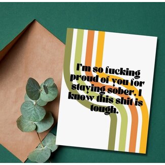 As Told By Ellie Proud Of You For Staying Sober Card