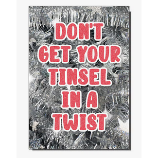 Bite Your Granny Dont Get Your Tinsel In A Twist Card