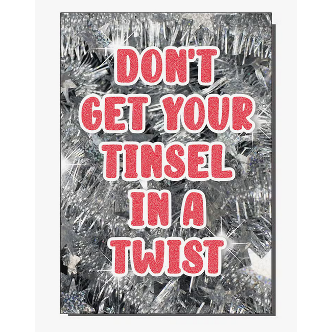 Don't Get Your Tinsel In A Twist  Christmas Card