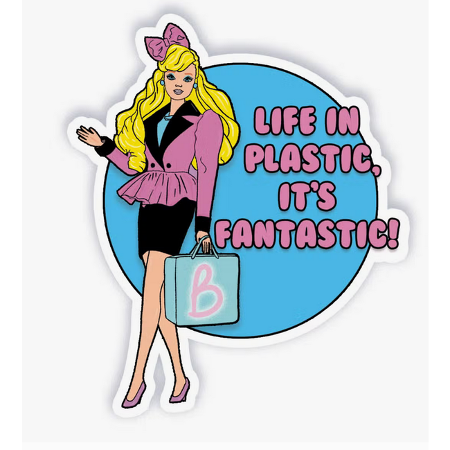 Life in Plastic Barbie Vinyl Sticker