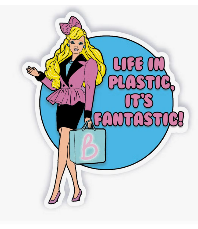 Life in Plastic Barbie Vinyl Sticker