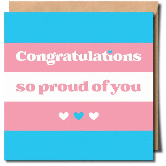 Congratulations So Proud Of You Greeting Card (Transgender)