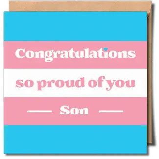 Sent With Pride Congratulations So Proud Of You Son Greeting Card (Transgender)